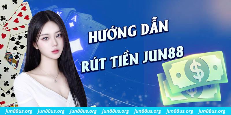 Các bước thực hiện quy trình giao dịch đổi thưởng và rút tiền Jun88