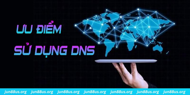 Ưu điểm của việc tải DNS về sử dụng